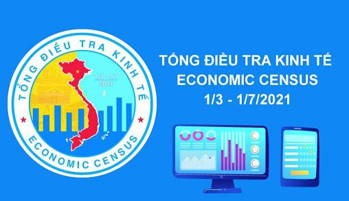 1/3/2021 tiến hành Tổng điều tra kinh tế năm 2021 trên phạm vi cả nước