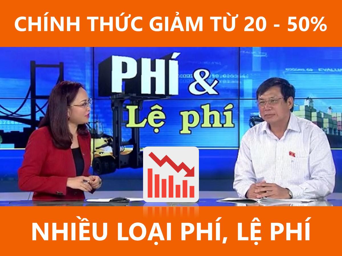 Chính thức giảm từ 20 – 50% nhiều loại phí, lệ phí