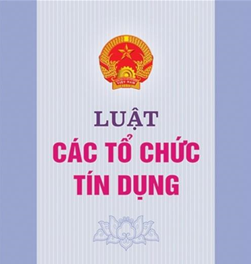 LUẬT CÁC TỔ CHỨC TÍN DỤNG 2017