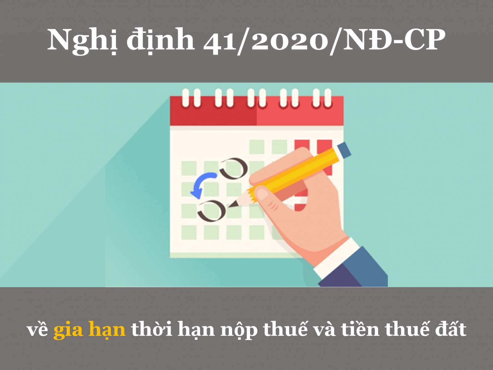 Nghị định 41/2020/NĐ-CP về Gia hạn thời hạn nộp thuế và tiền thuế đất
