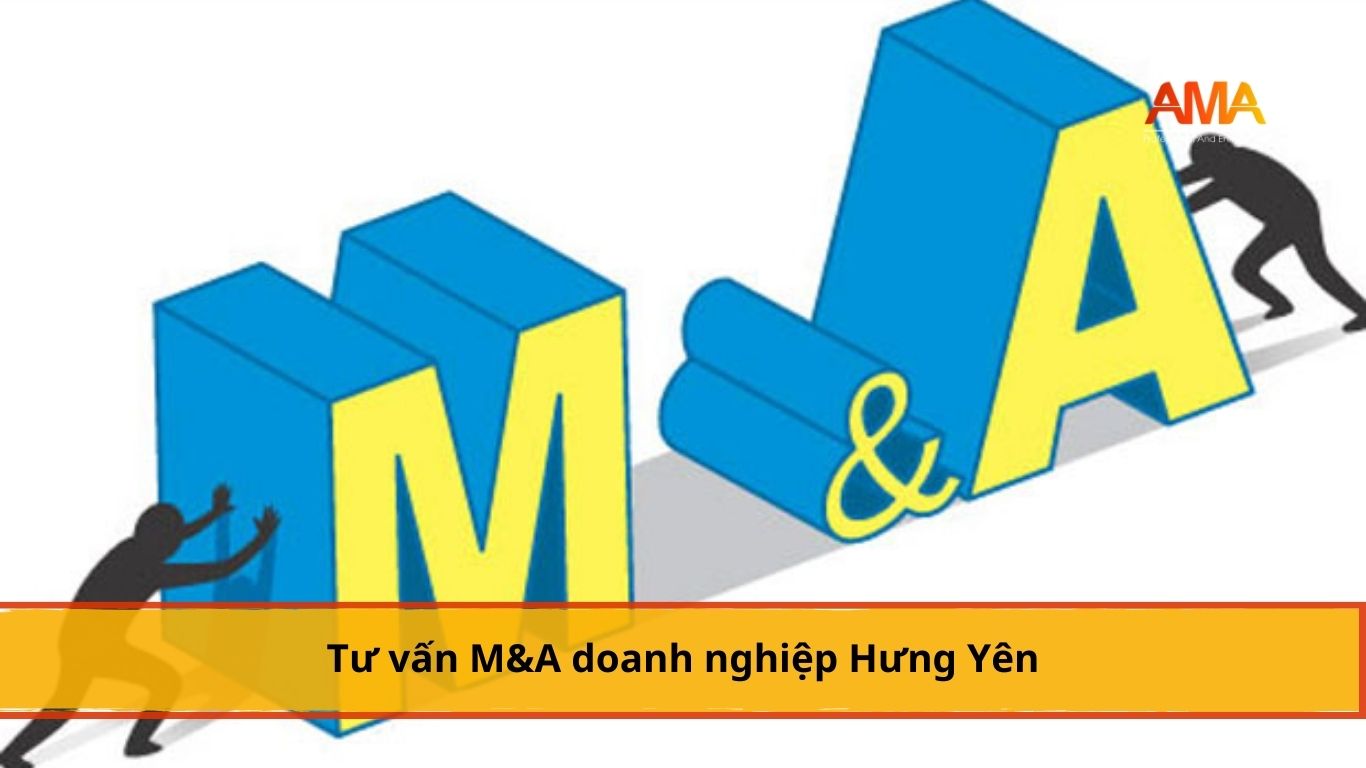 Tư vấn M&A doanh nghiệp Hưng Yên