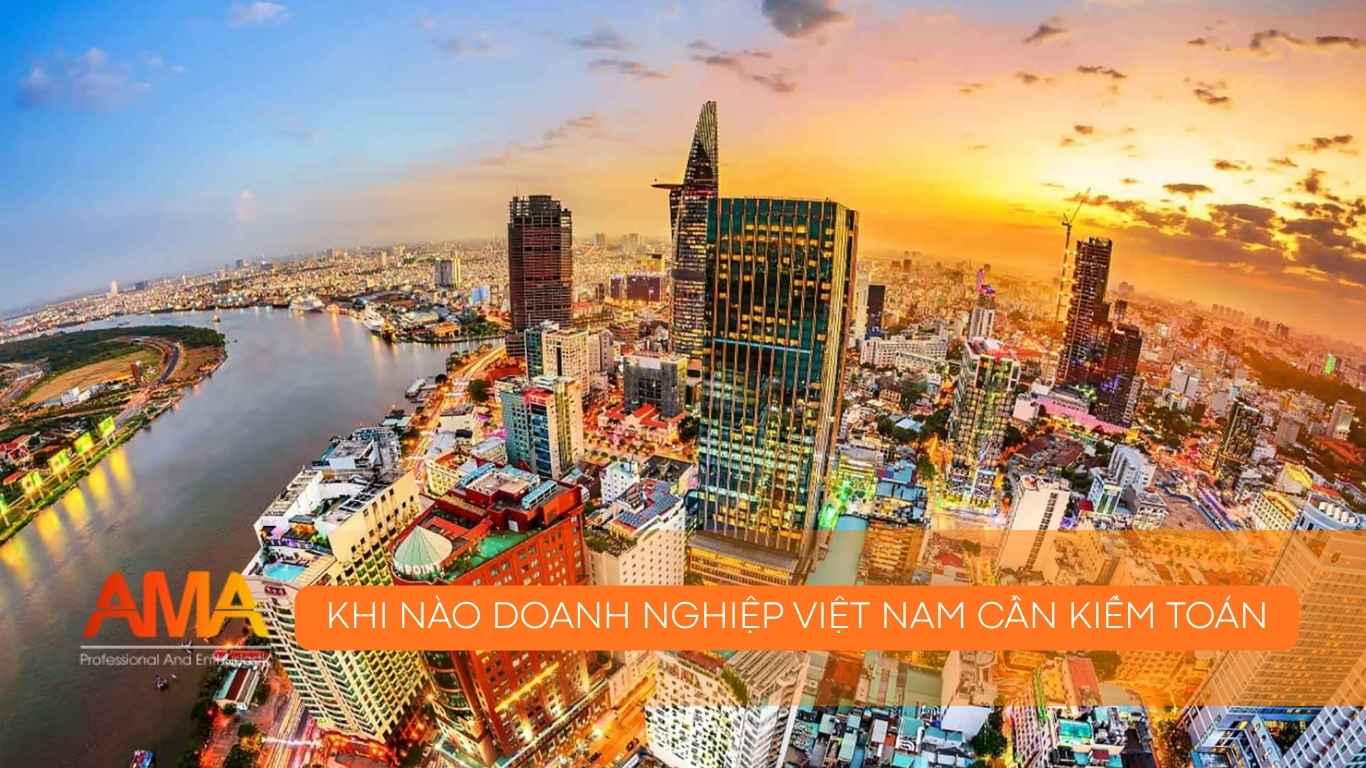 Khi nào doanh nghiệp Việt Nam cần kiểm toán