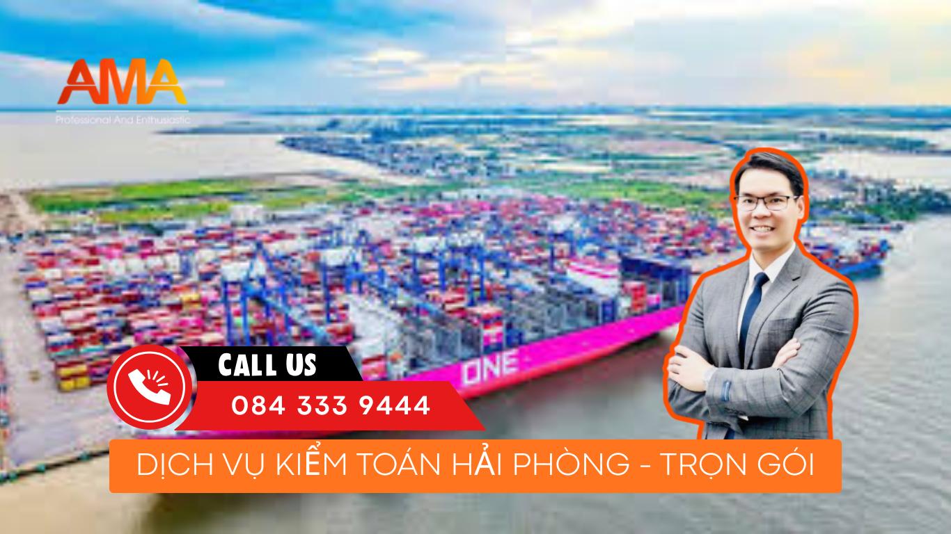 Dịch vụ kiểm toán Hải Phòng: Doanh nghiệp FDI luôn chọn AMA Group