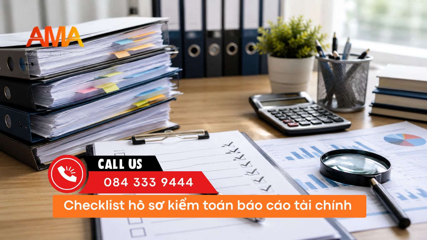Checklist hồ sơ kiểm toán báo cáo tài chính doanh nghiệp cần chuẩn bị